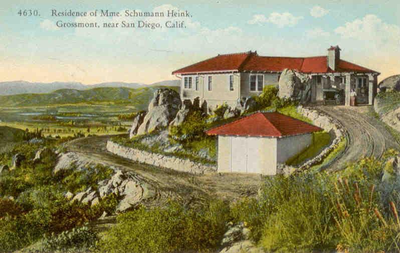 Grossmont, Residence of Mme. Schumann Heink