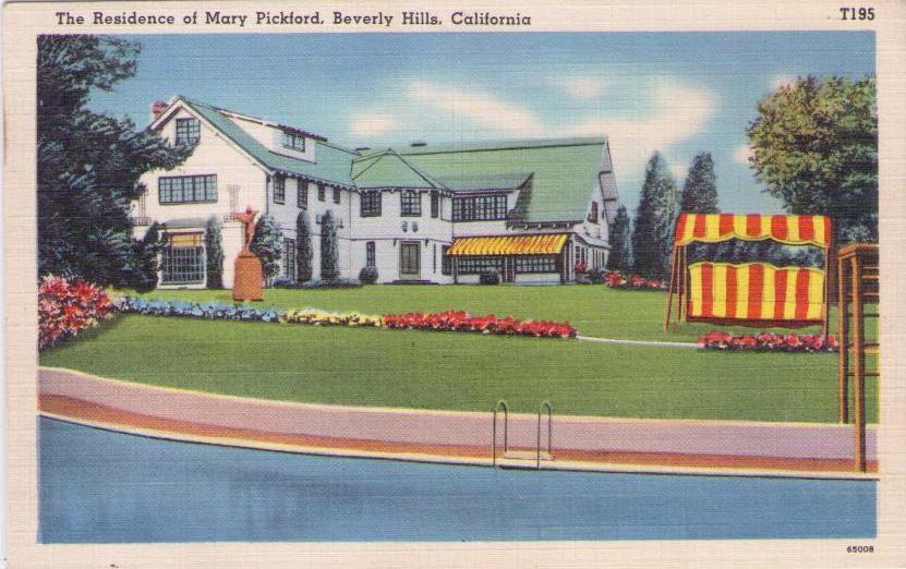 Beverly Hills, The Residence of Mary Pickford