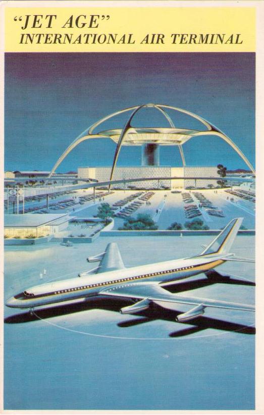 Los Angeles, LAX “Jet Age” International Air terminal