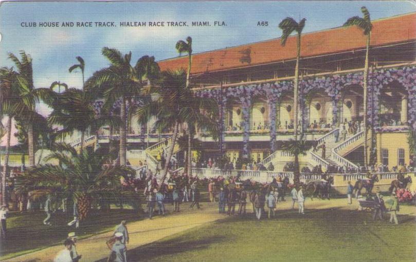 Miami, Hialeah Race Track, Club House and Race Track