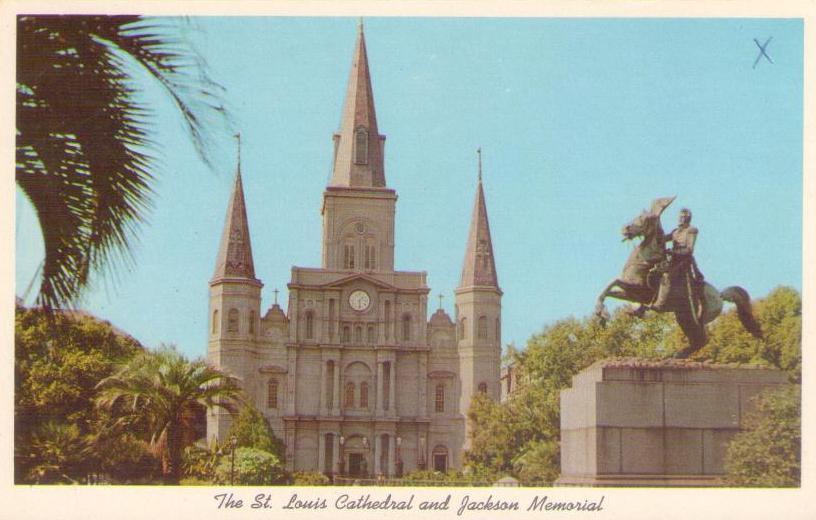 New Orleans, The St. Louis Cathedral and Jackson Memorial