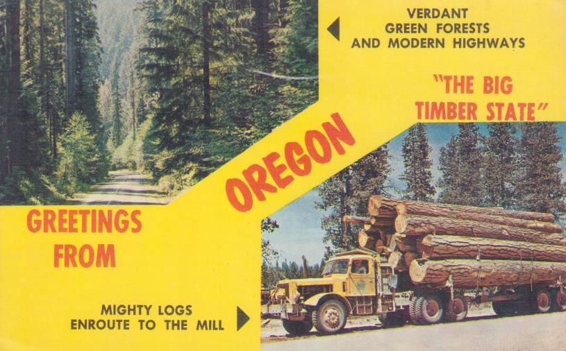 Greetings from Oregon, “The Big Timber State”