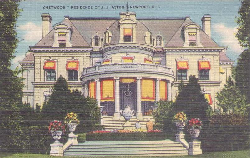 Newport, “Chetwood,” Residence of J.J. Astor