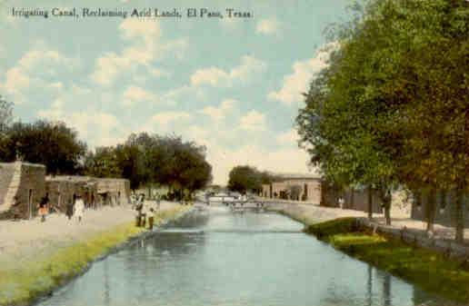 El Paso, Irrigating Canal, Reclaiming Arid Lands