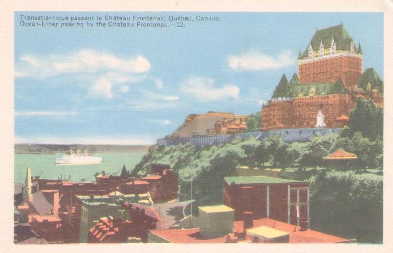 Quebec, Ocean-Liner passing by the Chateau Frontenac