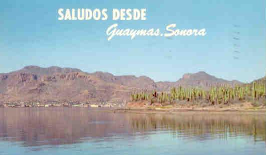 Guaymas, Sonora – Saludos (greetings)