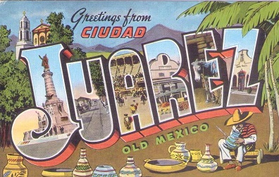 Greetings from Ciudad Juarez