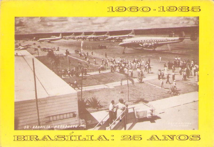 Brasilia – DF – 1960-1985 25 Anos – airport and Constellation