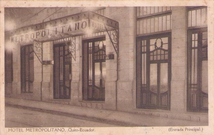 Quito, Hotel Metropolitano, Entrada Principal