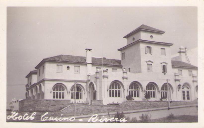 Rivera, Hotel Casino