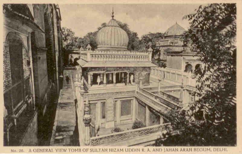 Delhi, tombs of Sultan Nizam and Jahan Aran