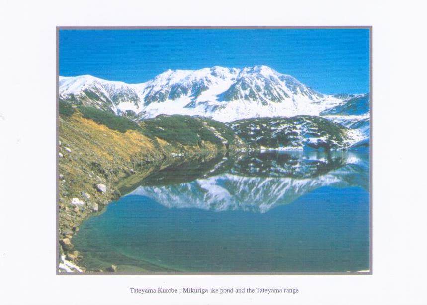 Tateyama Kurobe: Mikuriga-ike pond and the Tateyama range