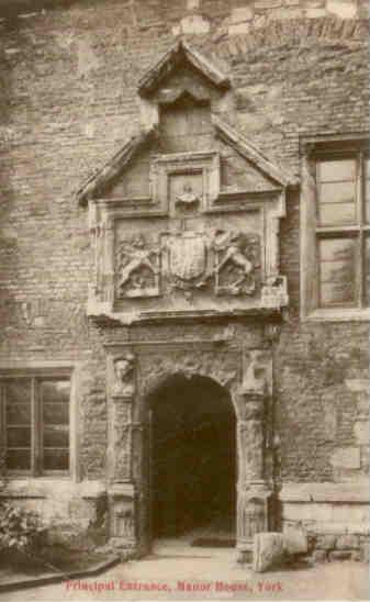 York, Principal Entrance, Manor House
