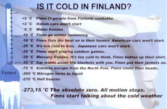 Is it cold in Finland?