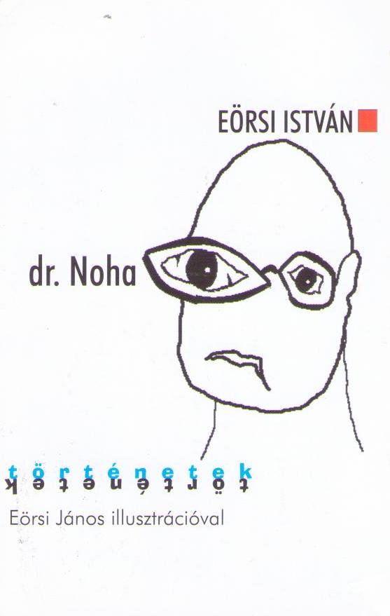 Eörsi István, dr. Noha