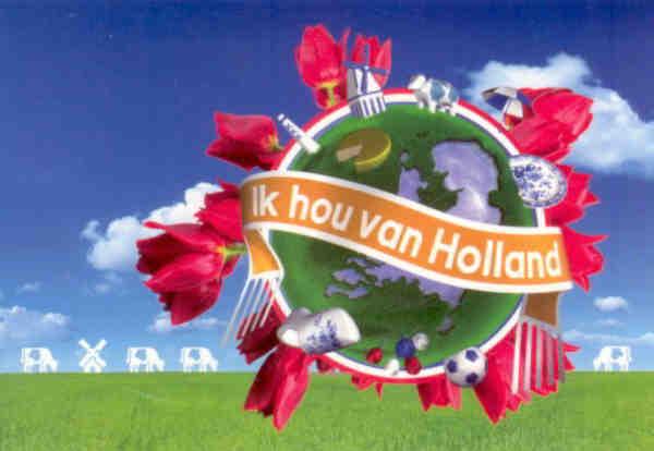 Ik hou van Holland (I love Holland)