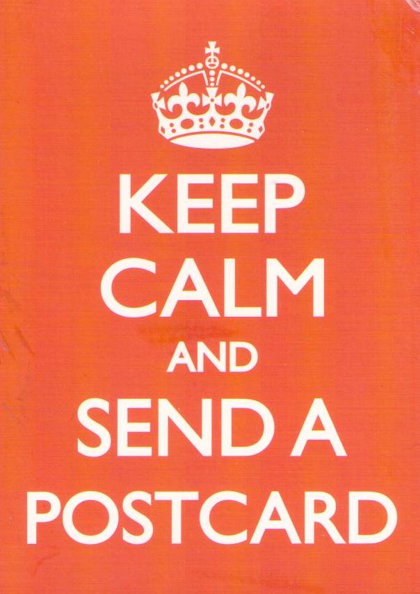 Keep Calm and Send a Postcard