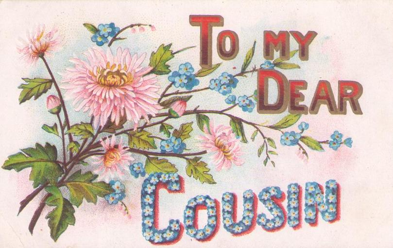 To My Dear Cousin