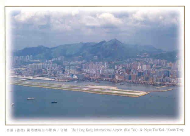 The Hong Kong International Airport (Kai Tak) & Ngau Tau Kok / Kwun Tong