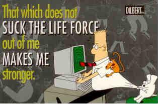 Dilbert, life force