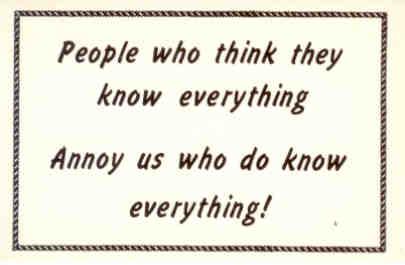 People who think they know everything