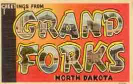 Greetings from Grand Forks, ND (USA)