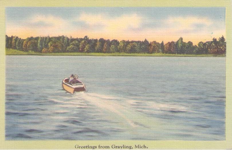 Greetings from Grayling, Mich. (USA)