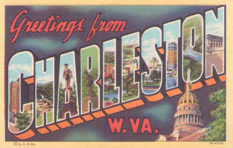 Greetings from Charleston (West Virginia, USA)
