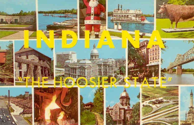 Greetings from Indiana, “The Hoosier State”