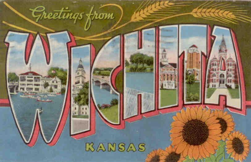Greetings from Wichita Kansas – High School, North, and Friends University