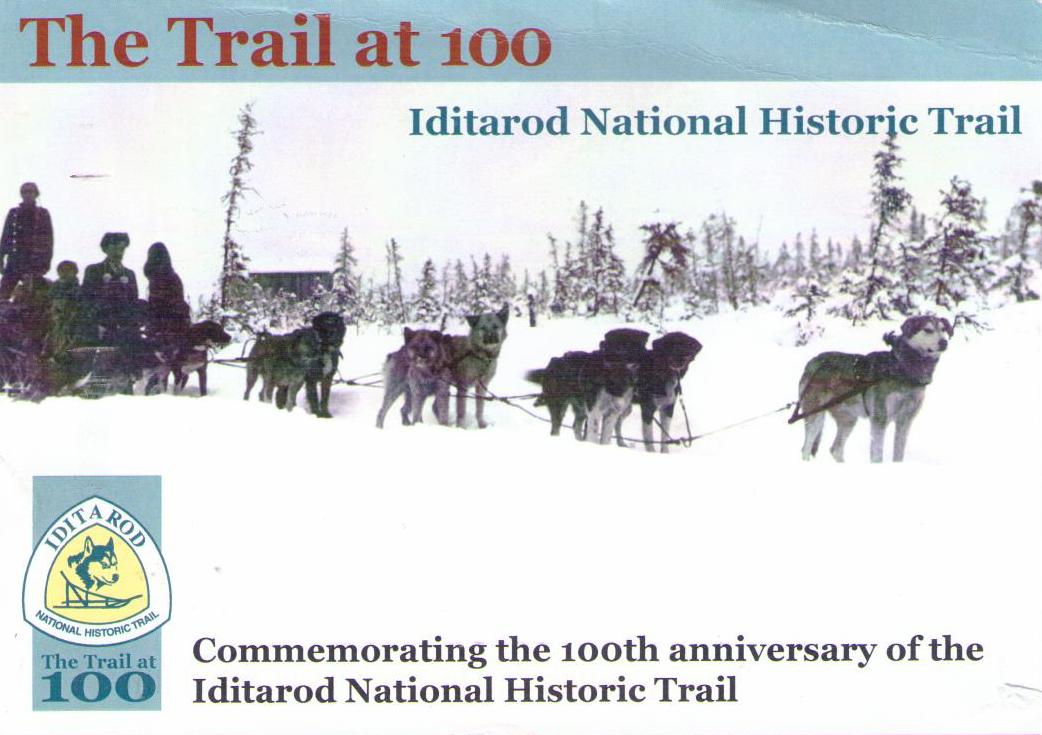 The Trail at 100 – Iditarod National Historic Trail (Alaska)