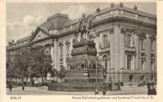 Berlin, Neues Bibliotheksgebäude und Denkmal Friedrichs des Grossen