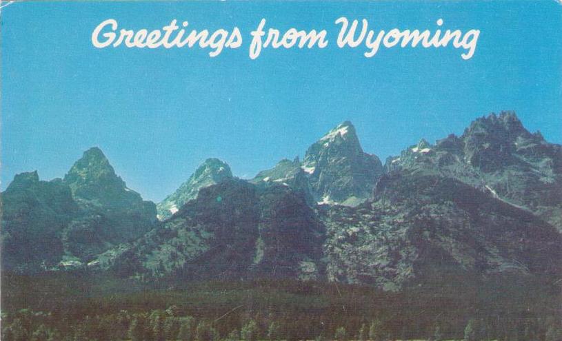 Greetings from Wyoming, Grand Teton Range, Jackson Hole (USA)