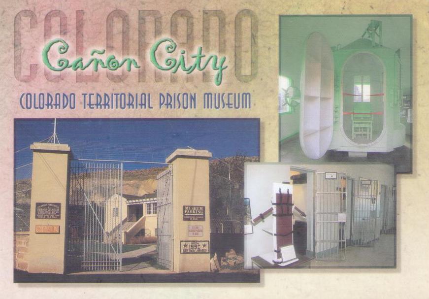 Colorado Territorial Prison Museum, Canon City