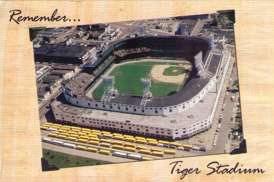 Detroit, Remember … Tiger Stadium (Michigan, USA)