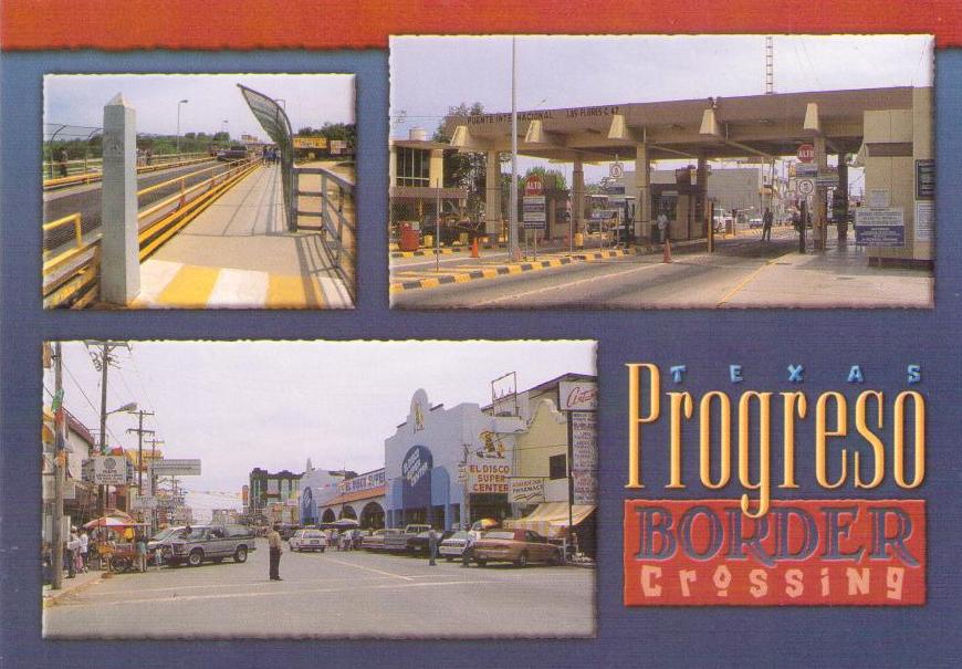 Progreso Border Crossing (Texas/Mexico)
