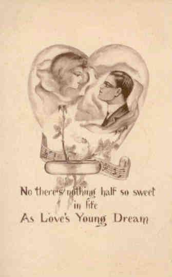 No there’s nothing half so sweet in life As Love’s Young Dream (USA)