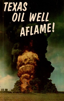 Texas Oil Well Aflame!