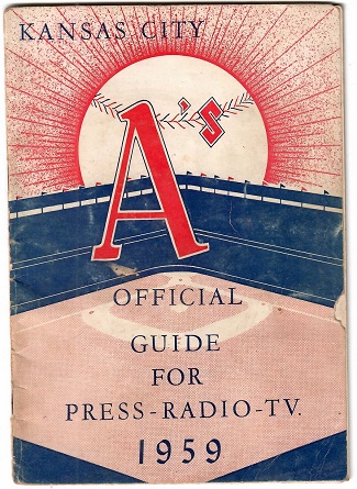 Kansas City A’s Official Guide for Press – Radio – TV (1959)