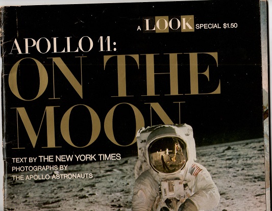 LOOK Magazine,  Apollo 11:  On the Moon