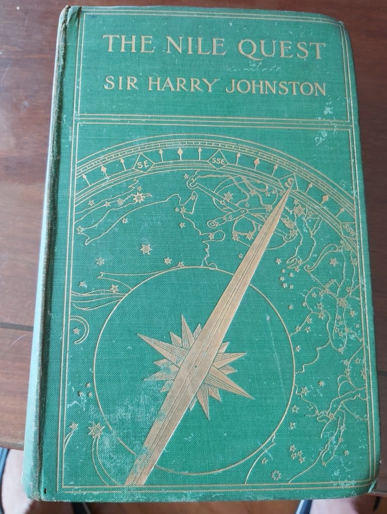 Sir Harry Johnston, THE STORY OF EXPLORATION: THE NILE QUEST