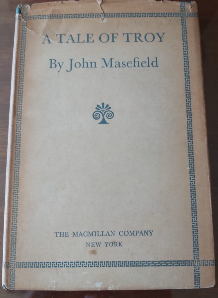 A TALE OF TROY, John Masefield