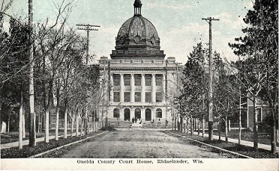 Rhinelander, Oneida County Court House